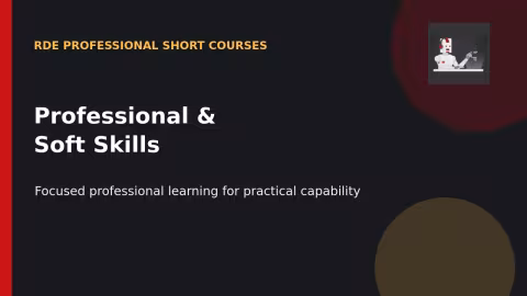 RDE Professional Short Courses: Professional and Soft Skills